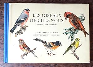 Les oiseaux de chez nous. Volume I: Les oiseaux de chant.