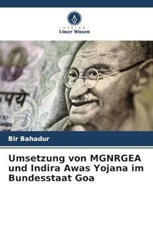 Seller image for Umsetzung von MGNRGEA und Indira Awas Yojana im Bundesstaat Goa for sale by BuchWeltWeit Ludwig Meier e.K.
