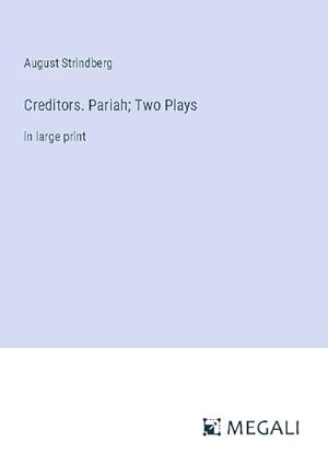 Seller image for Creditors. Pariah; Two Plays for sale by BuchWeltWeit Ludwig Meier e.K.
