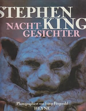 Stephen Kings Nachtgesichter. Stephen King. Photogr. von F-stop Fitzgerald. [Ins Dt. übertr. von ...
