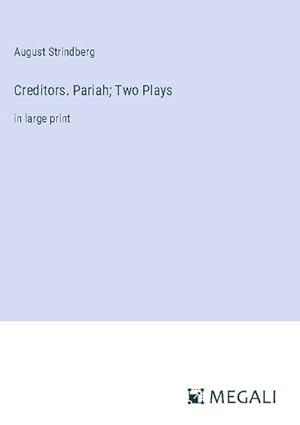 Seller image for Creditors. Pariah; Two Plays for sale by BuchWeltWeit Ludwig Meier e.K.