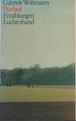Bild des Verkufers fr Paarlauf : Erzhlungen. zum Verkauf von Schrmann und Kiewning GbR