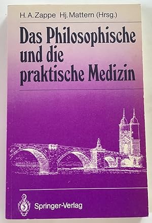 Das Philosophische und die praktische Medizin.