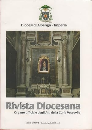 Seller image for Diocesi di Albenga-Imperia. Rivista diocesana. Anno LXXXVII, gennaio-aprile 2015. n.1 for sale by libreria biblos