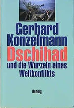 Image du vendeur pour Dschihad und die Wurzeln eines Weltkonflikts mis en vente par Gabis Bcherlager