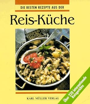 Imagen del vendedor de Die besten Rezepte aus der Reis - Kche. ber 220 internationale Reisgerichte a la venta por Gabis Bcherlager