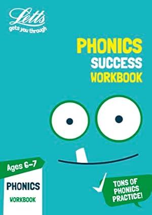 Image du vendeur pour Phonics Ages 6-7 Practice Workbook (Letts KS1 Practice) mis en vente par WeBuyBooks