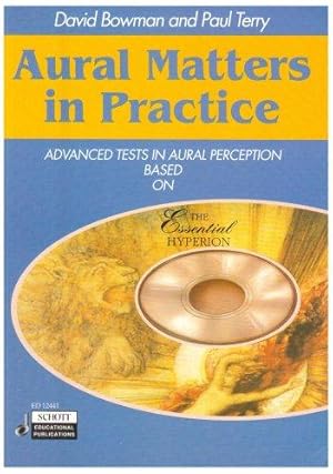 Immagine del venditore per Aural Matters in Practice: Advanced Tests in Aural Perception Based on "The Essential Hyperion" CD venduto da WeBuyBooks