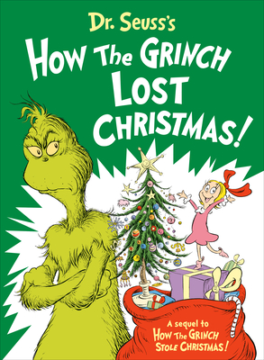 Imagen del vendedor de Dr. Seuss's How the Grinch Lost Christmas! (Hardback or Cased Book) a la venta por BargainBookStores