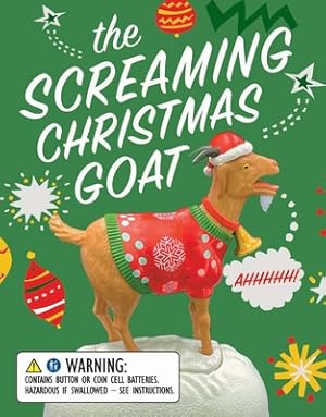 Image du vendeur pour The Screaming Christmas Goat: Ahhhhh! (Paperback or Softback) mis en vente par BargainBookStores