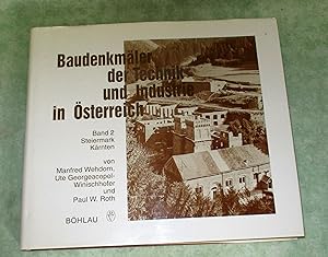 Seller image for Baudenkmler der Technik und Industrie in sterreich. Bd. 2: Steiermark, Krnten. for sale by Antiquariat  Lwenstein