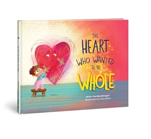 Seller image for The Heart Who Wanted to Be Whole: Volume 1 (Hardback or Cased Book) for sale by BargainBookStores