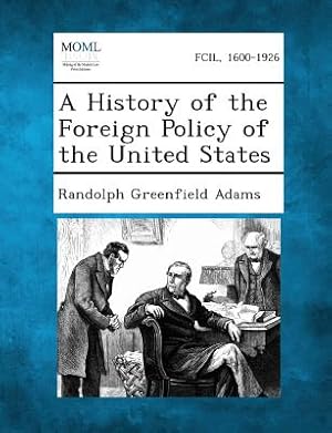 Imagen del vendedor de A History of the Foreign Policy of the United States (Paperback or Softback) a la venta por BargainBookStores