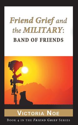 Seller image for Friend Grief and the Military: Band of Friends (Paperback or Softback) for sale by BargainBookStores