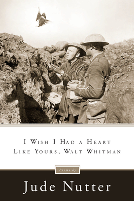 Bild des Verkufers fr I Wish I Had a Heart Like Yours, Walt Whitman (Paperback or Softback) zum Verkauf von BargainBookStores
