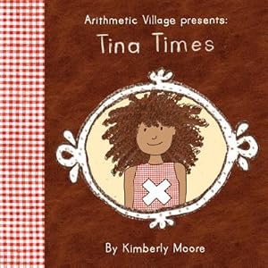 Seller image for Arithmetic Village Presents Tina Times (Paperback or Softback) for sale by BargainBookStores