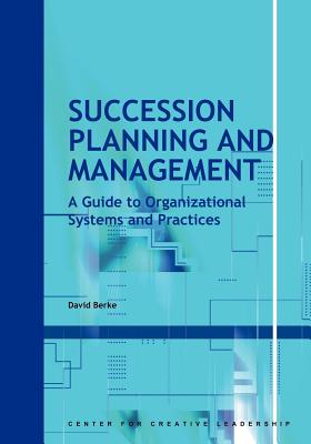 Seller image for Succession Planning and Management: A Guide to Organizational Systems and Practices (Paperback or Softback) for sale by BargainBookStores