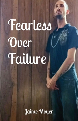 Immagine del venditore per Fearless Over Failure (Paperback or Softback) venduto da BargainBookStores
