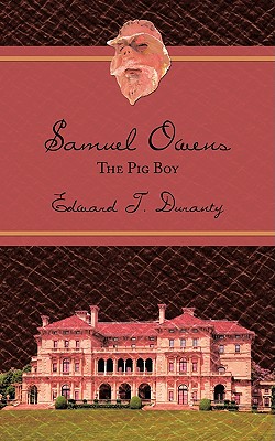 Image du vendeur pour Samuel Owens: The Pig Boy (Paperback or Softback) mis en vente par BargainBookStores