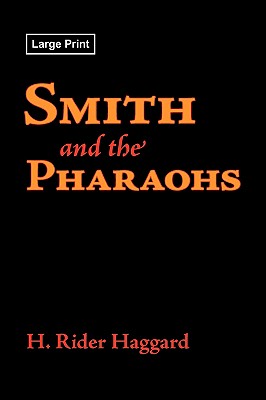 Bild des Verkufers fr Smith and the Pharaohs, Large-Print Edition (Paperback or Softback) zum Verkauf von BargainBookStores