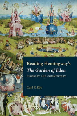 Bild des Verkufers fr Reading Hemingway's the Garden of Eden: Glossary and Commentary (Paperback or Softback) zum Verkauf von BargainBookStores