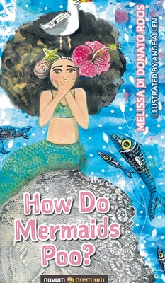 Immagine del venditore per How Do Mermaids Poo? (Hardback or Cased Book) venduto da BargainBookStores
