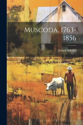 Seller image for Muscoda, 1763-1856 (Paperback or Softback) for sale by BargainBookStores