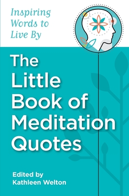 Image du vendeur pour The Little Book of Meditation Quotes (Paperback or Softback) mis en vente par BargainBookStores