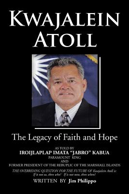 Seller image for Kwajalein Atoll: The Legacy of Faith and Hope (Paperback or Softback) for sale by BargainBookStores