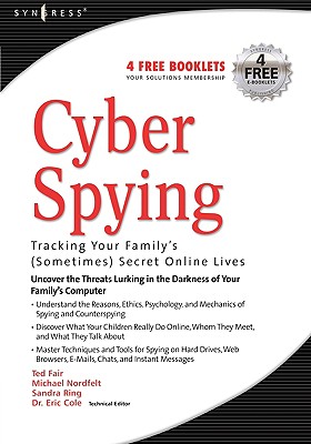 Seller image for Cyber Spying: Tracking Your Family's (Sometimes) Secret Online Lives (Paperback or Softback) for sale by BargainBookStores