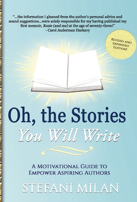 Seller image for Oh, the Stories You Will Write: A Motivational Guide to Empower Aspiring Authors (Hardback or Cased Book) for sale by BargainBookStores