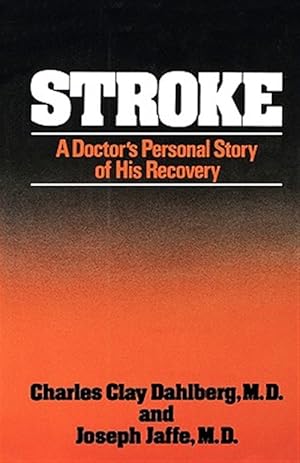 Bild des Verkufers fr Stroke: A Doctor's Personal Story of His Recovery zum Verkauf von GreatBookPrices