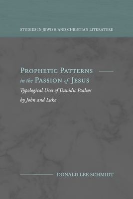 Seller image for Prophetic Patterns in the Passion of Jesus (Paperback or Softback) for sale by BargainBookStores