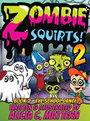 Imagen del vendedor de Zombie Squirts 2: The Dance (Hardback or Cased Book) a la venta por BargainBookStores