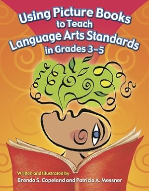 Imagen del vendedor de Using Picture Books to Teach Language Arts Standards in Grades 3-5 (Paperback or Softback) a la venta por BargainBookStores