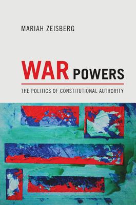 Seller image for War Powers: The Politics of Constitutional Authority (Paperback or Softback) for sale by BargainBookStores