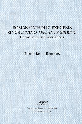 Imagen del vendedor de Roman Catholic Exegesis Since Divino Afflante Spiritu: Hermeneutical Implications (Paperback or Softback) a la venta por BargainBookStores