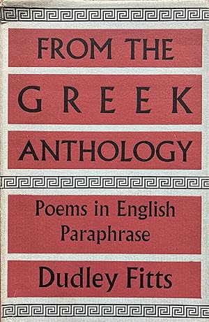 Seller image for From the Greek Anthology: poems in English paraphrase. for sale by Jack Baldwin Rare Books