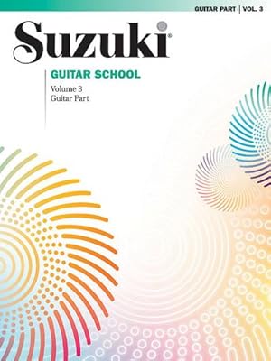 Immagine del venditore per Suzuki Guitar School Guitar Part, Volume 3 venduto da AHA-BUCH GmbH