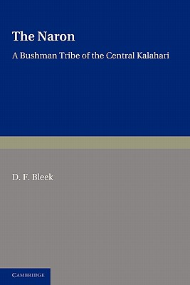 Bild des Verkufers fr The Naron: A Bushman Tribe of the Central Kalahari (Paperback or Softback) zum Verkauf von BargainBookStores