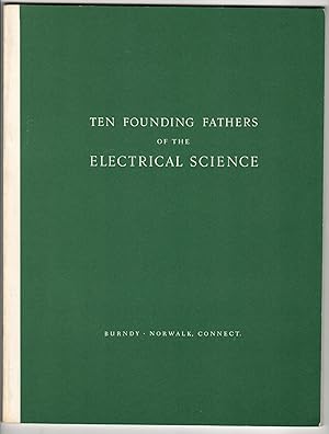 Ten Founding Fathers of the Electrical Science