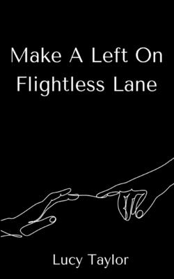 Imagen del vendedor de Make A Left On Flightless Lane (Paperback or Softback) a la venta por BargainBookStores