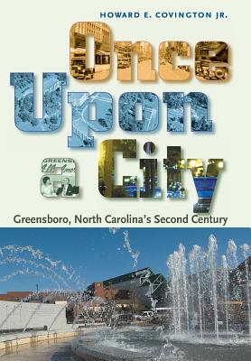Imagen del vendedor de Once Upon a City: Greensboro, North Carolina's Second Century (Hardback or Cased Book) a la venta por BargainBookStores