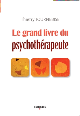 Seller image for Le grand livre du psychoth�rapeute (Paperback or Softback) for sale by BargainBookStores