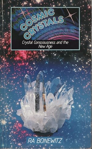 Image du vendeur pour Cosmic Crytstals : Crystal Consciousness and the New Age mis en vente par Dromanabooks