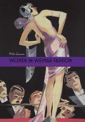 Image du vendeur pour Women in Weimar Fashion: Discourses and Displays in German Culture, 1918-1933 (Paperback or Softback) mis en vente par BargainBookStores