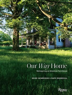 Seller image for Our Way Home: Reimagining an American Farmhouse (Hardback or Cased Book) for sale by BargainBookStores