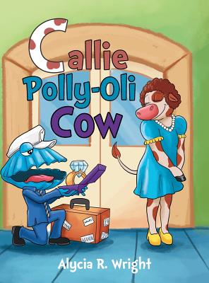 Immagine del venditore per Callie Polly-Oli Cow (Hardback or Cased Book) venduto da BargainBookStores