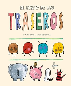 Bild des Verkufers fr El Libro de Los Traseros (Hardback or Cased Book) zum Verkauf von BargainBookStores