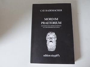 Seller image for Mord im Praetorium. Historischer Kriminalroman aus dem rmischen Kln. TB for sale by Deichkieker Bcherkiste
